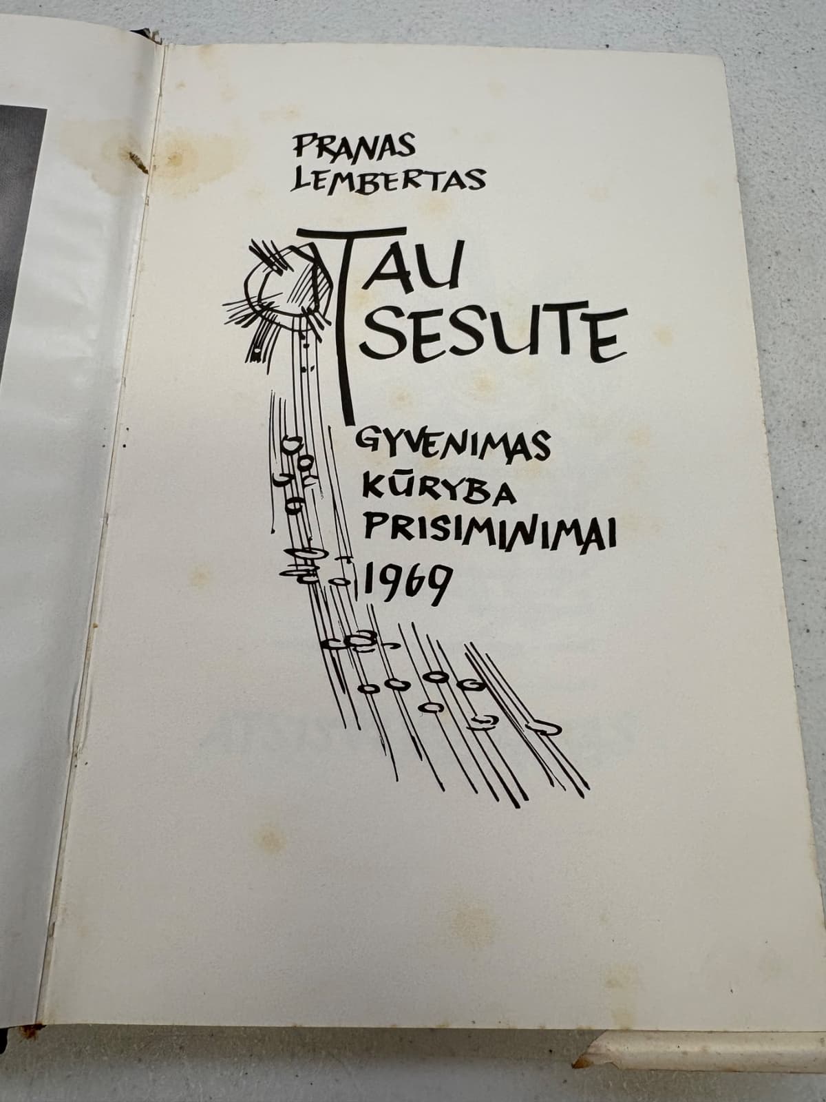 Tau Sesute: Gyvenimas, Kūryba, Prisiminimai