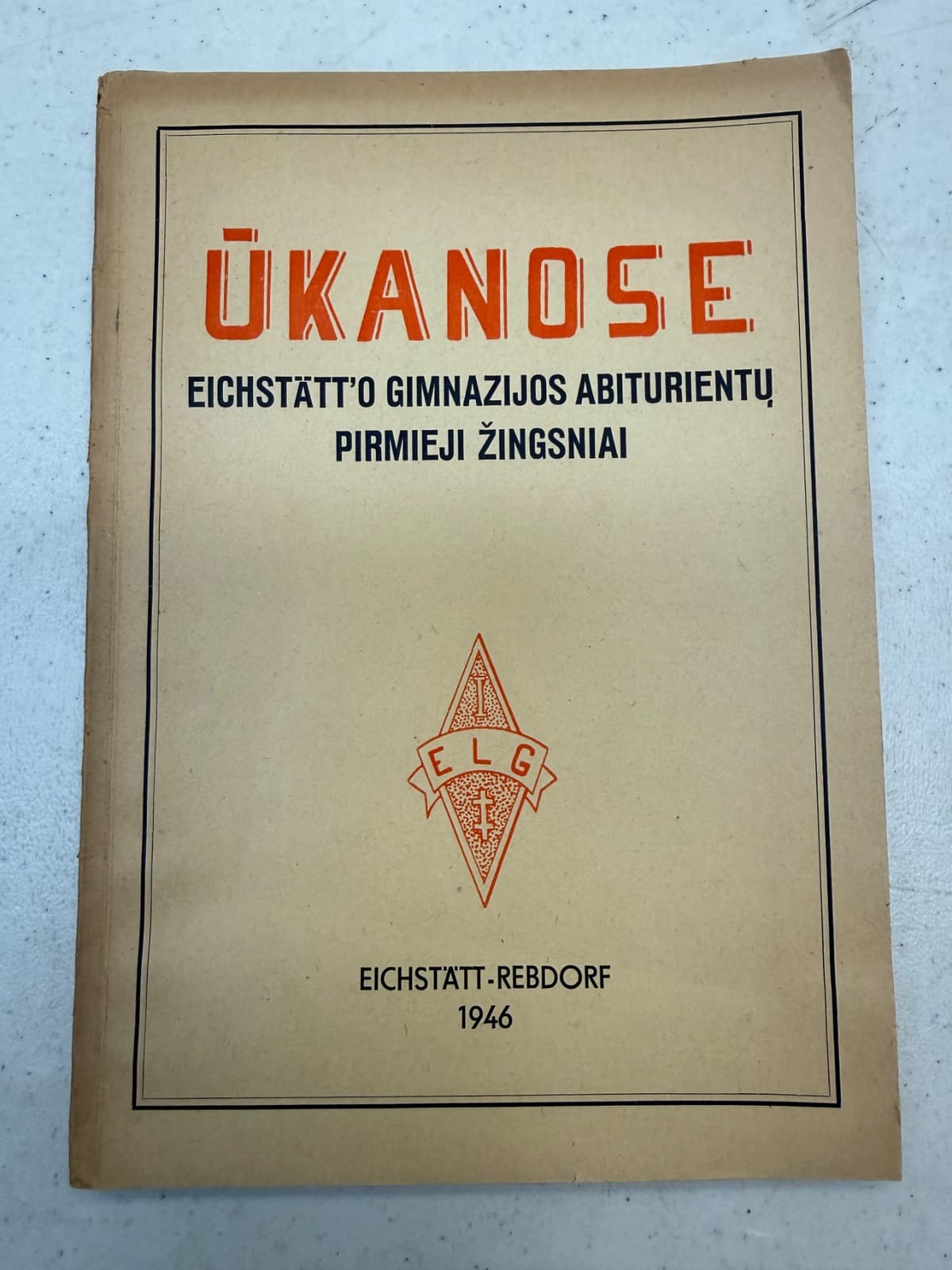 Ūkanose: Eichstätt'o Lietuvių Gimnazijos Pirmosios Abiturientų Laidos Literatūriniai Bandymai
