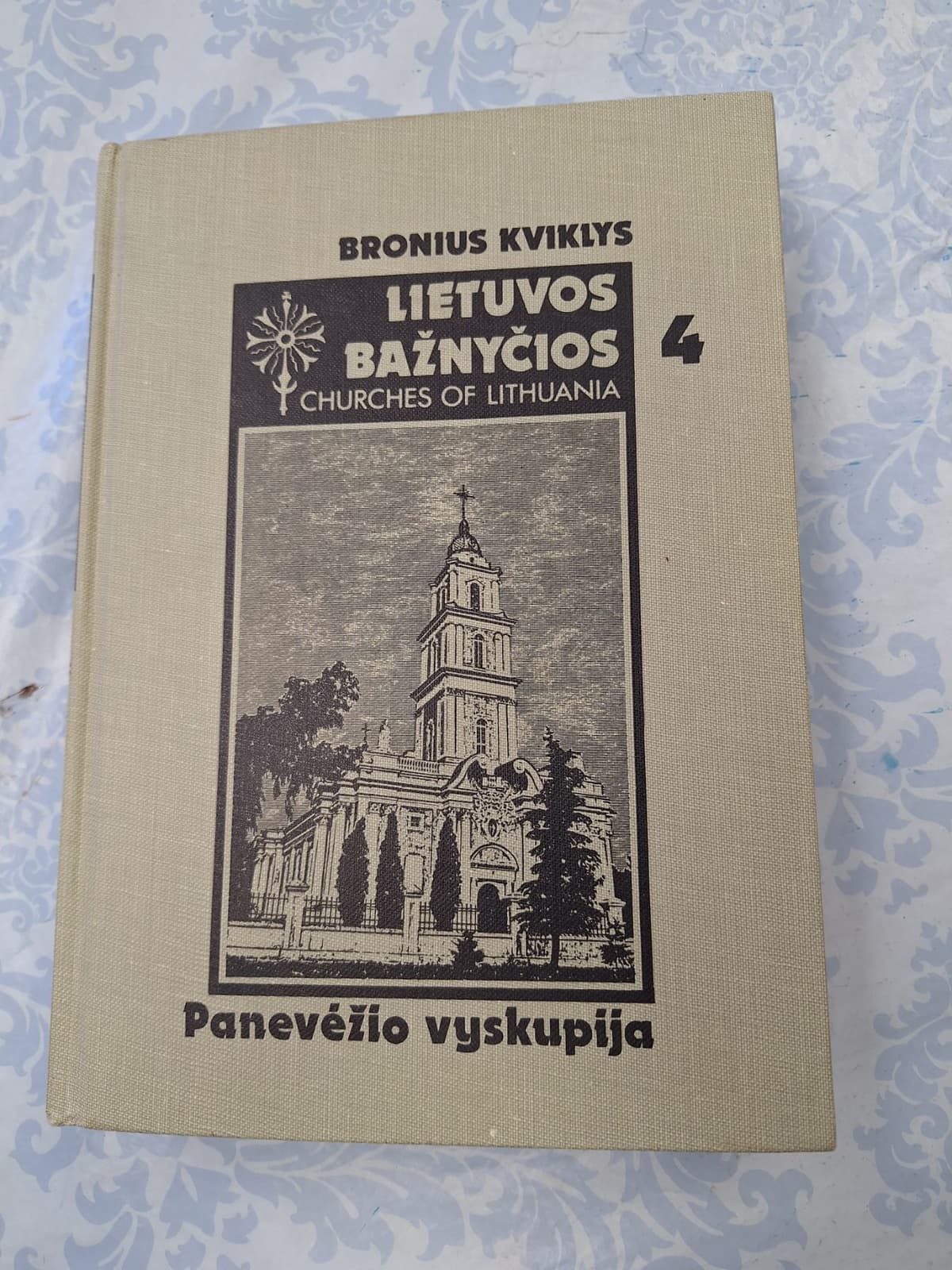 Lietuvos Bažnyčios IV tomas: Panevėžio vyskupija / Churches of Lithuania Vol. IV: The Diocese of Panevėžys