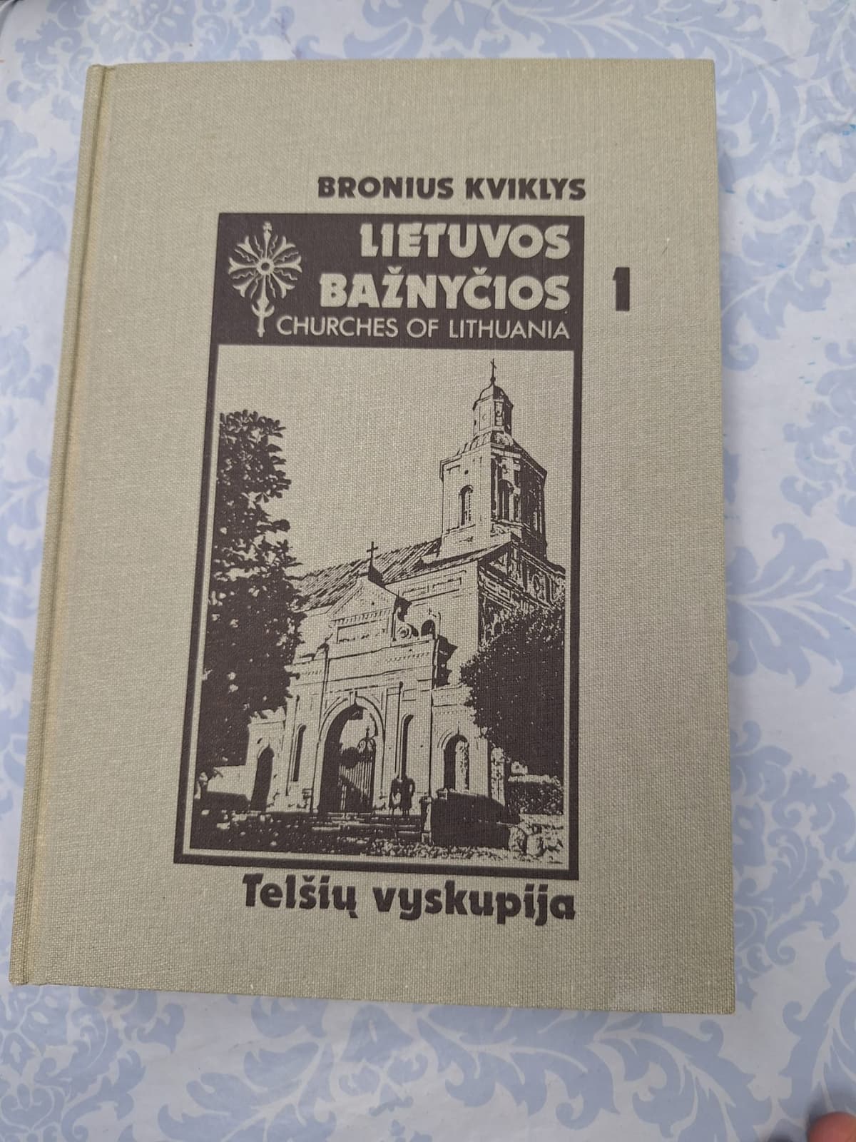 Lietuvos Bažnyčios / Churches of Lithuania, Vol. I: Telšių vyskupija / The Diocese of Telšiai