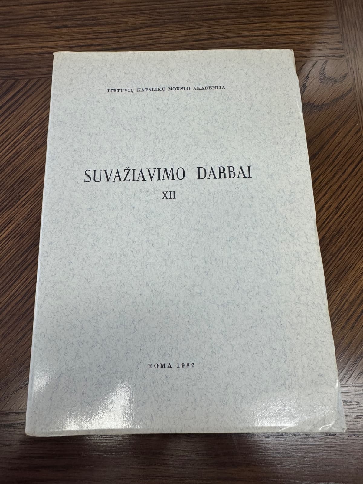 Lietuvių Katalikų Mokslo Akademijos Suvažiavimo Darbai XII
